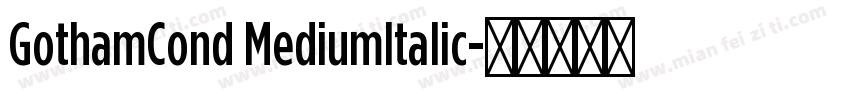 GothamCond MediumItalic字体转换